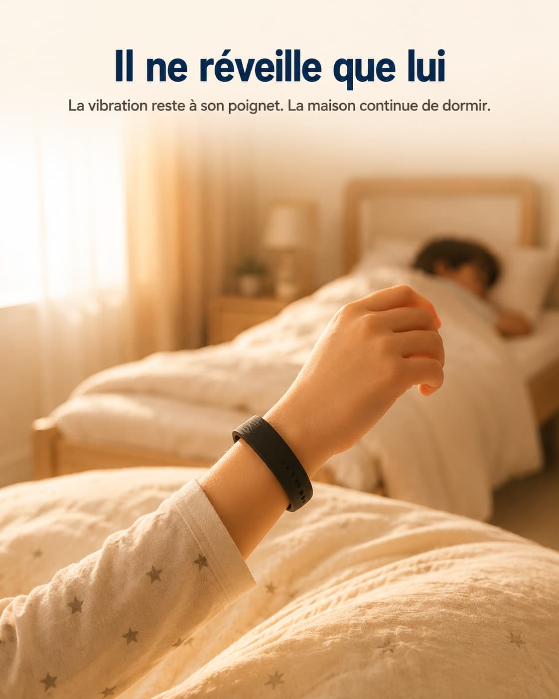 NUVEA — Il se réveille seul, sans réveiller la maison